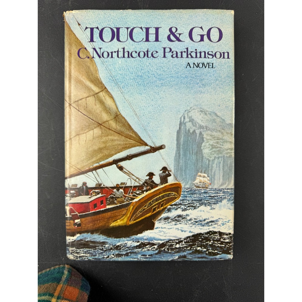 Touch and Go C Northcote Parkinson Hardcover 1977 Naval‎ Fiction Novel